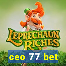 ceo 77 bet